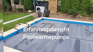 Poolwärmepumpe 2022  Ein Erfahrungsbericht Lohnt es sich Poolfreund [upl. by Eileme]