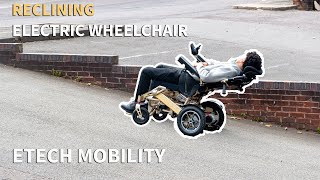 Reclining Lightweight Electric Wheelchairs by Etech Mobility [upl. by Akire255]