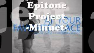 Epitone Project Minuet [upl. by Acysej]