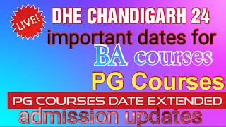 dhe Chandigarh fresh for pg courses admission date extended BA courses admission schedule 24 [upl. by Lull]