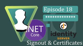 ASPNET Core 3  IdentityServer4  Ep18 Sign Out amp Certificates [upl. by Neelia]