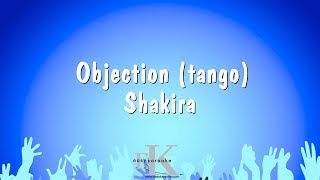 Objection tango  Shakira Karaoke Version [upl. by Haslam241]