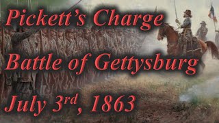 Picketts Charge Battle of Gettysburg July 3rd 1863 [upl. by Garrard]