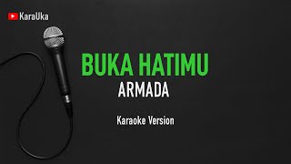 Karaoke Armada  Buka Hatimu [upl. by Uy]