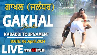 🔴Live Gakhal Jalandhar Kabaddi Tournament 06 April 2024  kabaddi123 [upl. by Eskill848]