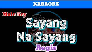 Sayang Na Sayang by Aegis Karaoke  Male Key [upl. by Vinn]