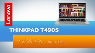 ThinkPad T490s  M2 SSD Replacement [upl. by Rahm]