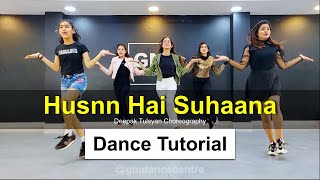 Husnn hai Suhaana Dance Tutorial  Deepak Tulsyan Dance Choreography  G M Dance [upl. by Peursem]