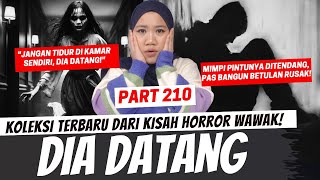 DIA DATANG  KHW PART 210 [upl. by Eelrebmyk745]