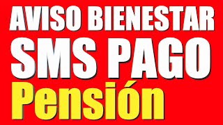 🔥AVISO BIENESTAR SMS📱PENSION ADULTOS MAYORES SEPTIEMBRE 2022 [upl. by Moffitt249]