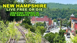 NEW HAMPSHIRE Awesome Towns In The LIVE FREE OR DIE State [upl. by Enelrahc]