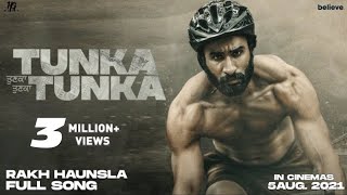 Rakh Haunsla  Motivational Song  Tunka Tunka  Movie In Cinemas 5 Aug  Hardeep Grewal [upl. by Ardena]