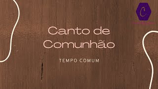 Canto de Comunhão [upl. by Ahsinra846]