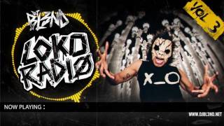 LOKO RADIO VOL3  DJ BL3ND [upl. by Uba]