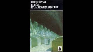 Dostoïevski — Le rêve dun homme ridicule livre audio [upl. by Oigimer]