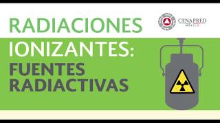 Mooc Radiaciones ionizantes fuentes radiactivas [upl. by Tyrone229]