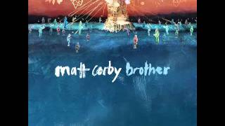 Matt Corby  Brother Official Audio [upl. by Delano769]