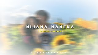 nijana nanena kannada lyrics song  slowed reverb kannada lofi songs  lofi viral slowed [upl. by Eerpud892]