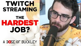 Streaming The Hardest Job Hasan Piker  A Dose of Buckley [upl. by Bloomer534]