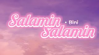 Salamin Salamin  Bini Lyrics [upl. by Watkin673]