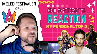 MELODIFESTIVALEN 2025 ALL 30 ARTISTS REACTION amp TOP 5  SWEDEN 🇸🇪 EUROVISION 2025 [upl. by Attolrac766]