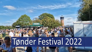 Tønder Festival 2022 auf dem FestivalPlatz und in der Stadt Tondern [upl. by Ailema]