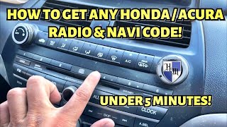 HOW TO GET THE RADIO amp NAVI CODE ON ANY HONDA OR ACURA CIVIC ACCORD TL TLX MDX TSX IN LESS 5 MINUTES [upl. by Bridget779]