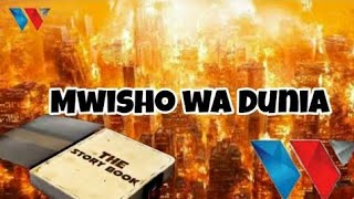 THE STORY BOOK  Mwisho Wa Dunia  Mtiga Abdallah [upl. by Gavrielle]