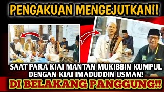 SAAT PARA MANTAN KIAI MUKIBBIN KUMPUL DENGAN KIAI IMAD [upl. by Anirrok]