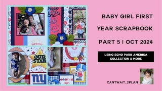 Baby Girl First Year Scrapbook Part 5  October 2024 [upl. by Musser]