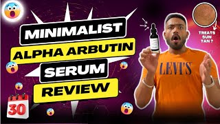 😱SHOCKING A Minimalists Miracle 🤔 Minimalist Alpha Arbutin Serum Review  Minimalist Serum Review [upl. by Ferretti]