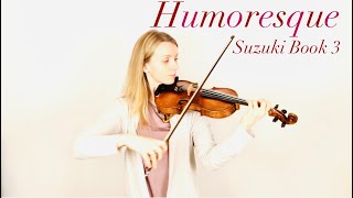 Humoresque by A Dvorak  Suzuki Book 3 [upl. by Macgregor]