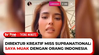 Umpat Warga Indonesia Direktur Kreatif Miss Supranational Dikecam  tvOne Minute [upl. by Atsirhcal644]