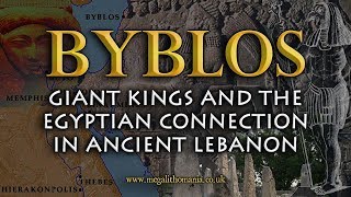 Byblos  Giant Kings and the Egyptian Connection in Ancient Lebanon  Megalithomania [upl. by Sulienroc]