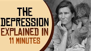 The Great Depression Explained in 11 Minutes [upl. by Eimmij423]