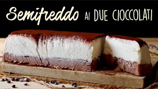 SEMIFREDDO AI DUE CIOCCOLATI Ricetta Facile e Senza Cottura  BuonIdea [upl. by Krute]