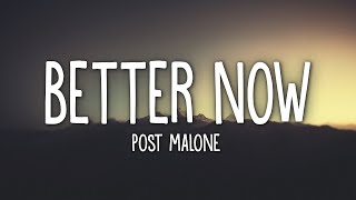 Post Malone  Better Now Lyrics [upl. by Nomael212]