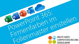 PowerPoint 365 Firmenfarben im Folienmaster einstellen [upl. by Harwin]