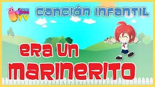 ♫♪ ♫♪ ERA UN MARINERITO y más canciones infantiles [upl. by Lowson561]