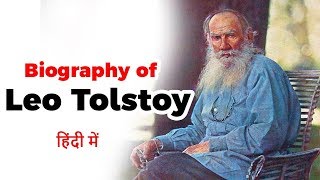 Biography of Leo Tolstoy Russian novelist and one of the greatest authors of all time [upl. by Kawasaki417]