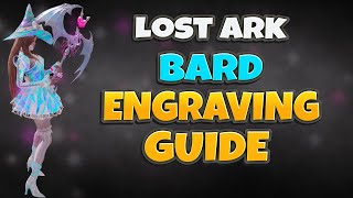 Bard Engravings Guide  Lost Ark [upl. by Ailahk]