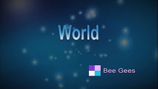 World ♦ Bee Gees ♦ Karaoke ♦ Instrumental ♦ Cover Song [upl. by Lanos]