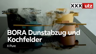 BORA Dunstabzug und Kochfelder quotX Purequot  XXXLutz [upl. by Epperson]