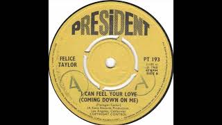 Felice Taylor  I Can Feel Your Love  UK President Records Demo released 1968 [upl. by Allissa830]