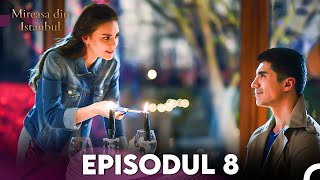 Mireasa Din Istanbul Episodul 8 Full HD [upl. by Aneba]