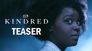 Kindred  Official Teaser  Time  FX [upl. by Giustina317]