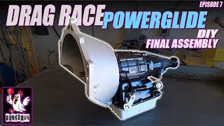 Drag Race PowerGlide Final Assembly PowerGlide Build Part 07 [upl. by Eisor757]