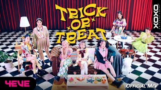 4EVE  TRICK OR TREAT MV [upl. by Ruy]