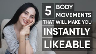 Five Body Language Movements Will Make You INSTANTLY Likable  Jamila Musayeva [upl. by Fabrice]