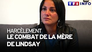 Harcèlement scolaire  la mère de Lindsay raconte son quotcombatquot [upl. by Leibarg152]